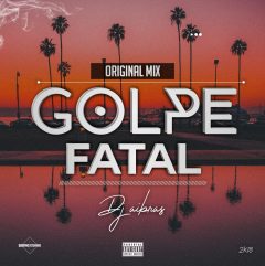 DJ Aibras – Golpe Fatal (Original Mix)
