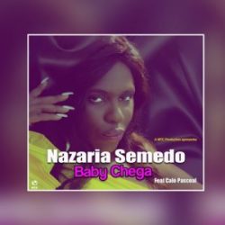 Nazarina Semedo – Baby Chega (feat. Caló Pascoal)