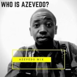 Azevedo Mix – Who is Azevedo (Original Mix)