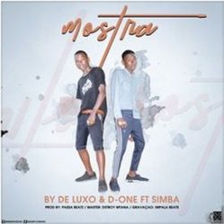By De Luxo & D One – Mostra (Feat. Simba)