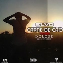 El Vd – Carne De Cão (Feat. D CLose)