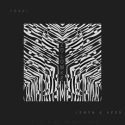 Lemon & Herb, Toshi – Zulumke (Original Mix)
