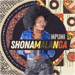 Mpumi – Shona Malanga