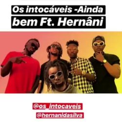 Os Intocáveis – Ainda Bem (feat. Hernâni da Silva)