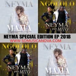 NEYMA Special Edition EP 2018 – Mama & Ngololo
