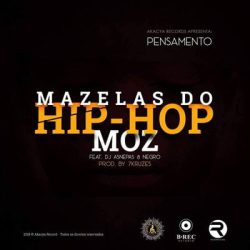 Pensamento – Mazelas do Hip-Hop Moz (feat. Dj Asnepas & Negro)