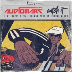 Audiomarc – Catch It (feat. Nasty C & Tellaman)