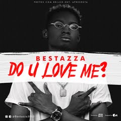 Bestazza – Do U Love Me (Prod. HQM)