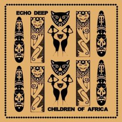 Echo Deep – Children Of Africa (Original Mix)