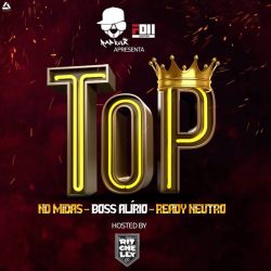ND Midas – Top (Feat. Boss Alirio & Ready Neutro)