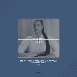 Jorja Smith – Lost (DJ X-Trio Kreative Nativez AfroFlava Remix)