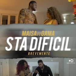 Maisa – Sta Difícil (feat. Gama)