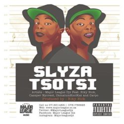 Major League Djz – Slyza Tsotsi (feat. Cassper Nyovest, Riky Rick, Okmalumkoolkat & Carpo)