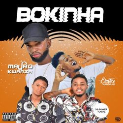 Mauro Kwanza – Bokinha (feat. Elástico Nandako & Os Power Toque)