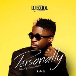 DJ Ecool – Personally