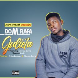 Dom Rafa – Minha Julieta (feat. Cleyton David)