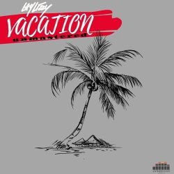 Laylizzy – Vacation Unmastered