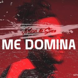 Nelson De Sousa – Me Domina (feat. Boy Teddy)