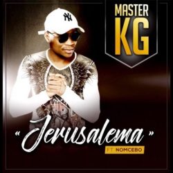 Master KG – Jerusalema (feat. Nomcebo Zikode)