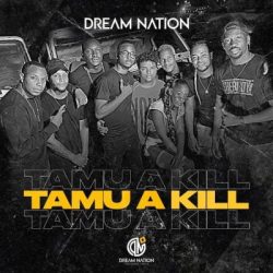 Dream Nation – Tamu a Kill