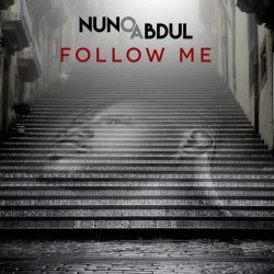Nuno Abdul – Follow Me