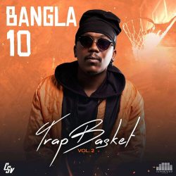 Bangla10 – Trap Basket (Vol.2)