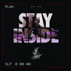 Wet Bed Gang – Stay Inside EP