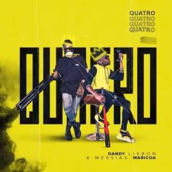 Messias Maricoa & Dandy Lisbon – Quatro