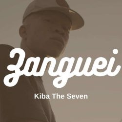 Kiba The Seven – Zanguei (Video)