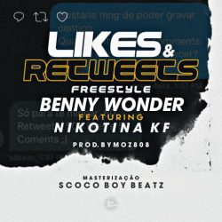 Benny Wonder – Likes e Retweets (feat. Nikotina KF)