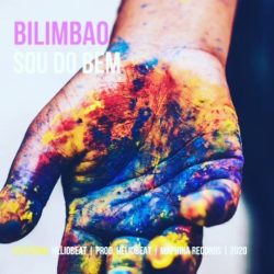 Bilimbao – Sou Do Bem (Prod. Helio Beat)