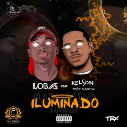 Lobas YKZS – Iluminado (feat. Kelson Most Wanted)