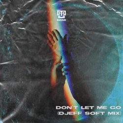 Djeff x Black Motion ft. Malehloka & Miss P – Don’t Let Me Go (Djeff Soft Mix)