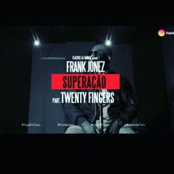 Frank Jonez – Superação (feat. Twenty Fingers)