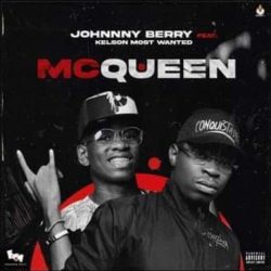 Johnny Berry – McQueen (feat. Kelson Most Wanted)