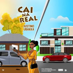 Justino Ubakka – Cai Na Real