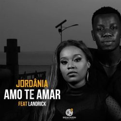 Jordania – Amo Te Amar (feat. Landrick)