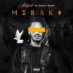 Altifridi x Weezy Baby – Meraki EP