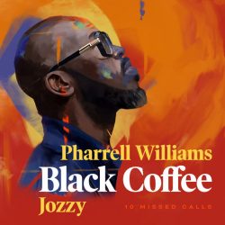 Black Coffee – 10 Missed Calls (feat. Pharrell Williams & Jozzy)