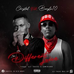 Chrystal – Different Juice (feat. Bangla10)