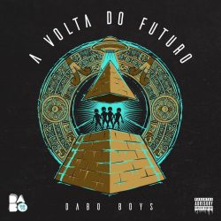 Dabo Boys – Viver a Vida (feat. Dygo & Hernâni)