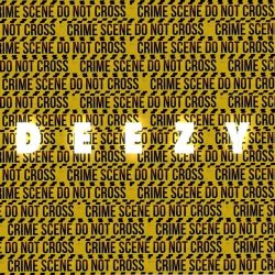 Deezy – Crime Scene