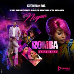 Kizomba Da Boa – Kizomba (feat. Lil Saint, Nsoki, Chelsy Shantel, Filho do Zua, Johnny Ramos, Neyma & Micas Cabral)