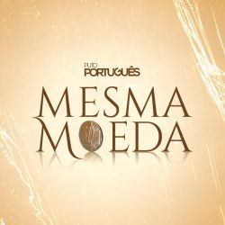 Puto Português – Mesma Moeda