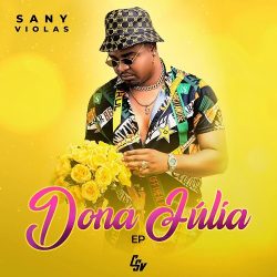 Sany Violas – Dona Júlia EP