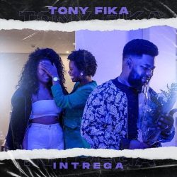 Tony Fika – Intrega