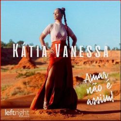 Katia Vanessa – Amar não é assim
