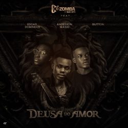 Kizomba da Boa – Deusa do Amor (feat. Edgar Domingos, Anderson Mario & Button)