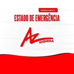 AZ Khinera – Estado de Emergência
