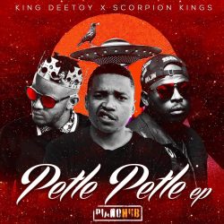King Deetoy, Kabza De Small & DJ Maphorisa – Petle Petle (feat. Mhaw Keys)